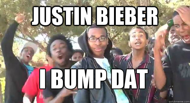 Justin Bieber I bump dat   Supa Hot Fire