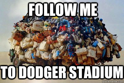 Follow ME To dodger stadium  