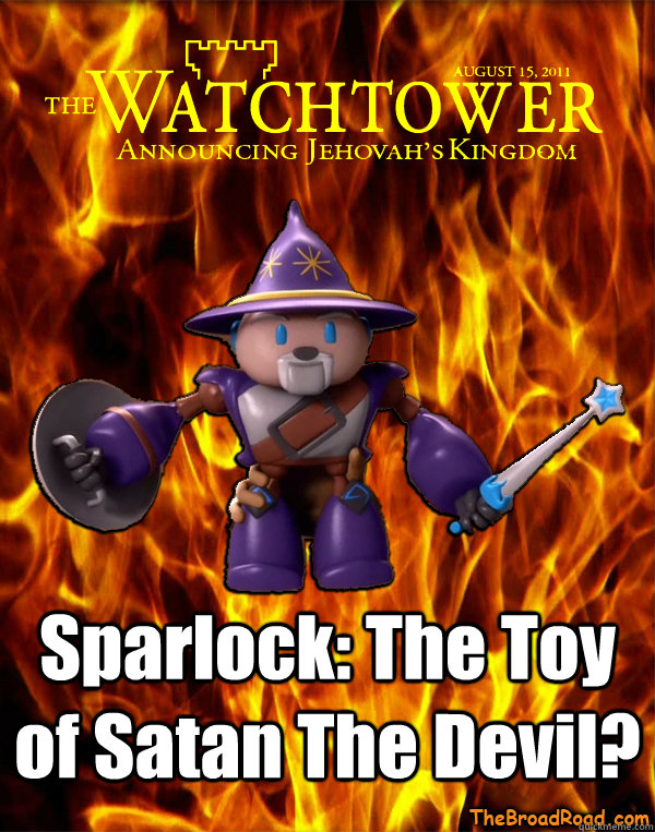 Sparlock: The Toy of Satan The Devil? - Sparlock: The Toy of Satan The Devil?  Sparlock Watchtower