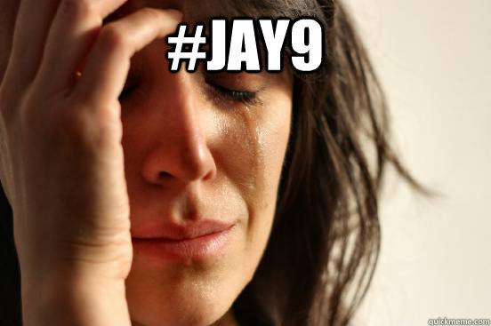 #Jay9   First World Problems