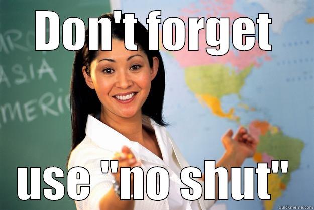 DON'T FORGET USE 
