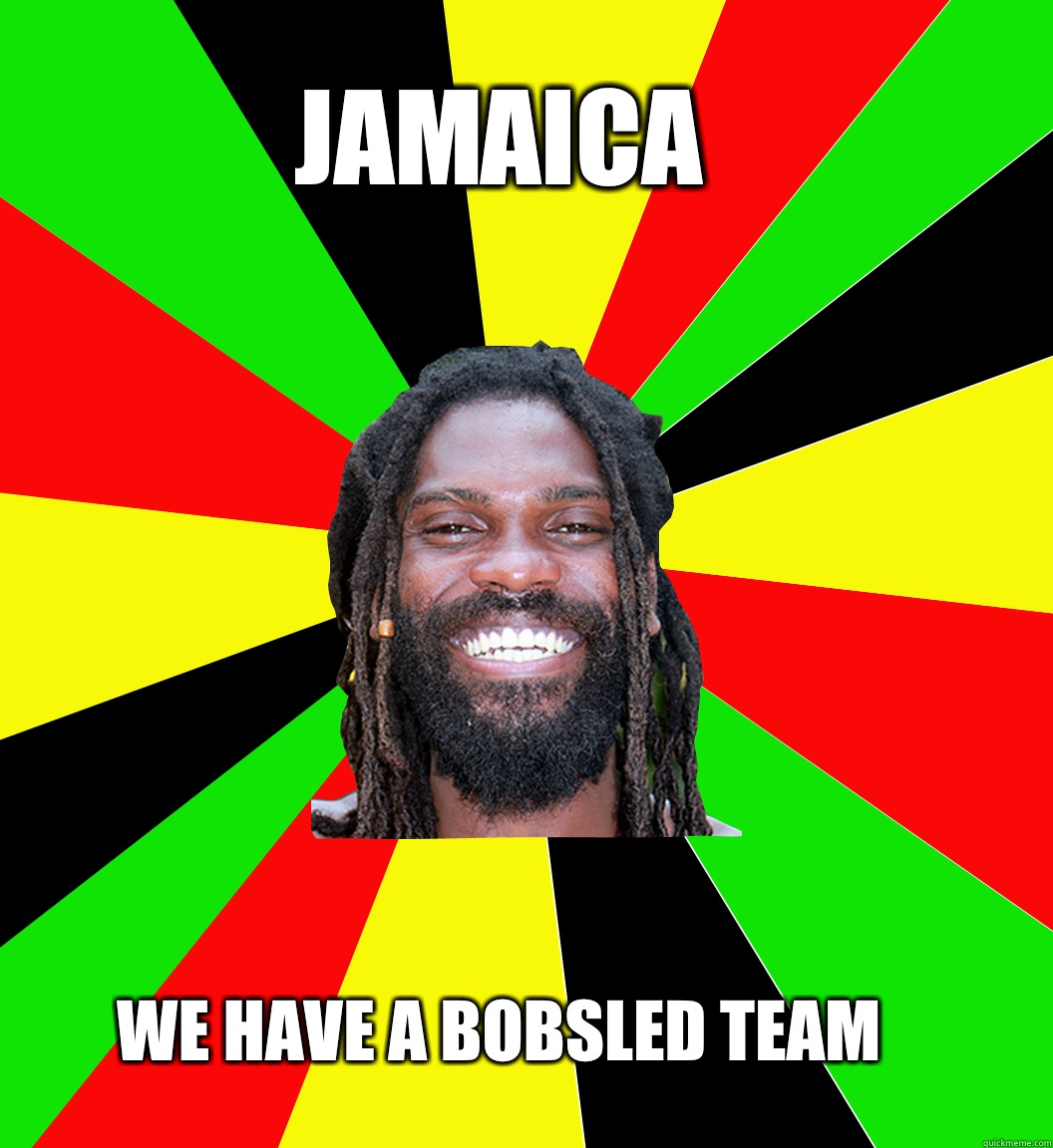 JAMAICA WE HAVE A BOBSLED TEAM  Jamaican Man