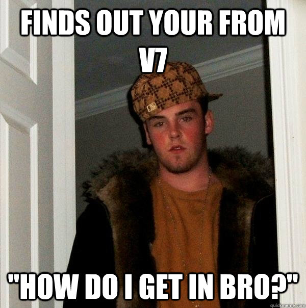 FINDS OUT YOUR FROM v7 