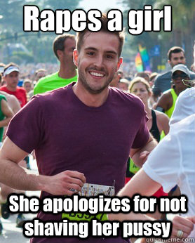 Rapes a girl She apologizes for not shaving her pussy  Ridiculously photogenic guy