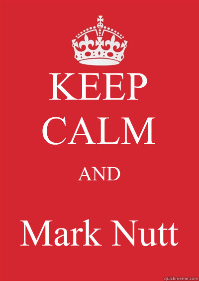 KEEP CALM AND Mark Nutt  Keep calm or gtfo