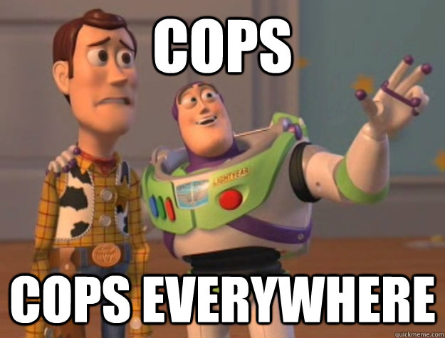 Cops cops everywhere   Buzz Lightyear