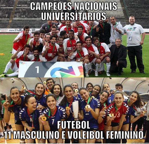 MAIS 2 - CAMPEÕES NACIONAIS UNIVERSITÁRIOS FUTEBOL 11 MASCULINO E VOLEIBOL FEMININO Misc