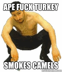 ape fuck turkey smokes camels  Rabiz Razmik