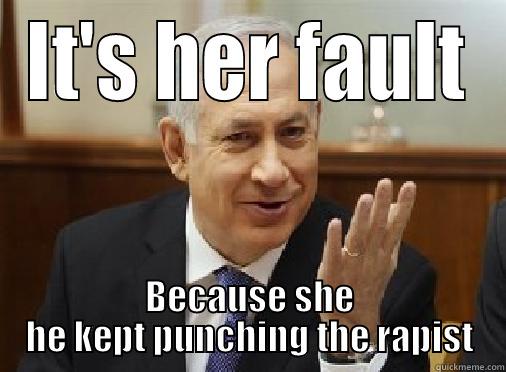 IT'S HER FAULT BECAUSE SHE HE KEPT PUNCHING THE RAPIST Misc