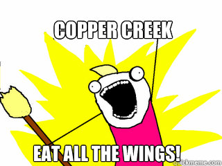 Copper Creek Eat ALL the WINGS!  All The Things