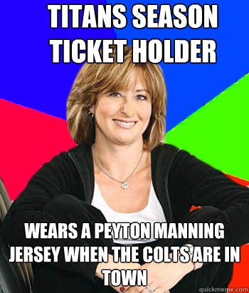 Titans season ticket holder wears a peyton manning jersey when the colts are in town  Sheltering Suburban Mom
