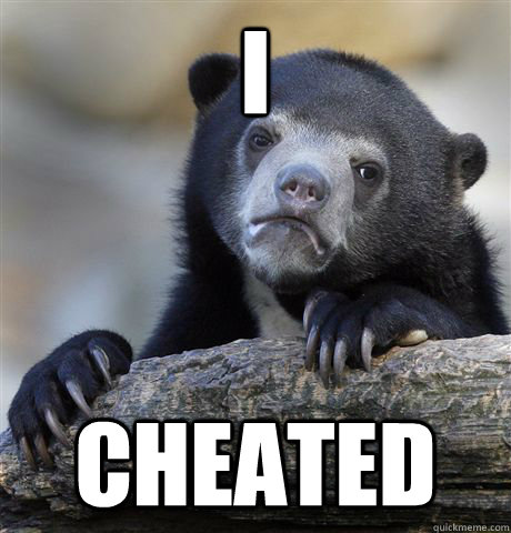 I cheated  Confession Bear