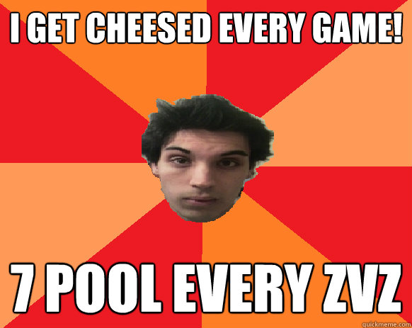 I GET CHEESED EVERY GAME! 7 pool every zvz  Idiot WoW player