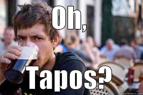 OH, TAPOS? Lazy College Senior
