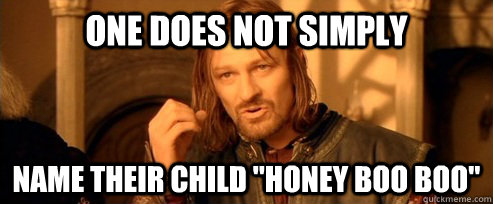 One does not simply name their child 