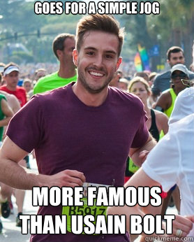 Goes for a simple jog  More famous than Usain Bolt   Ridiculously photogenic guy