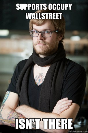 Supports Occupy Wallstreet isn't there  Hipster Barista