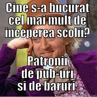 CINE S-A BUCURAT CEL MAI MULT DE INCEPEREA SCOLII? PATRONII DE PUB-URI SI DE BARURI  Condescending Wonka