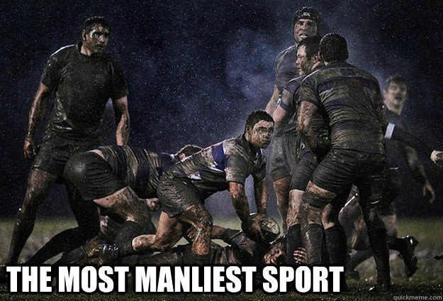 The Most Manliest Sport  Rugby