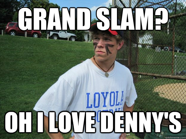 grand slam? oh i love denny's  