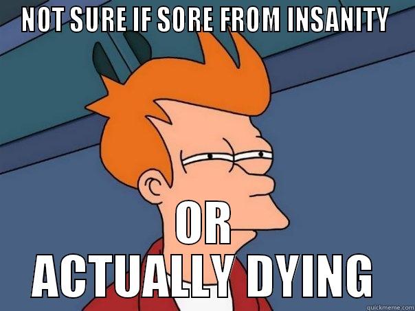 NOT SURE IF SORE FROM INSANITY OR ACTUALLY DYING Futurama Fry