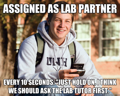 assigned as lab partner Every 10 seconds: 
