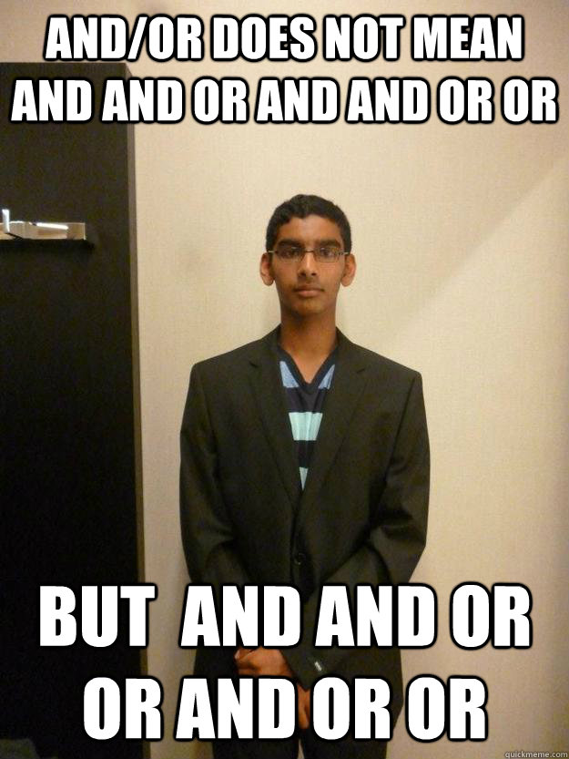AND/OR DOES NOT MEAN AND AND OR AND And or OR but  AND AND OR or And or OR  