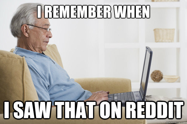 I remember when I saw that on reddit  