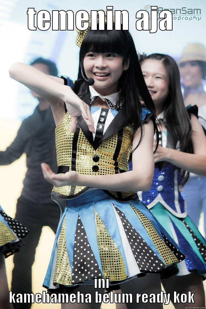 TEMENIN AJA INI KAMEHAMEHA BELUM READY KOK Misc