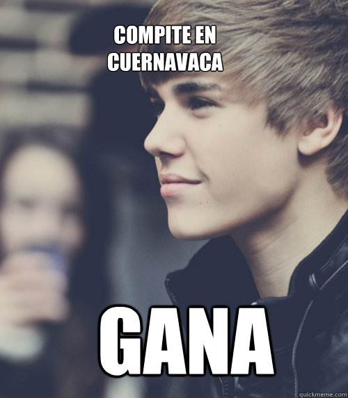 Compite en 
cuernavaca gana - Compite en 
cuernavaca gana  justin bieber 3