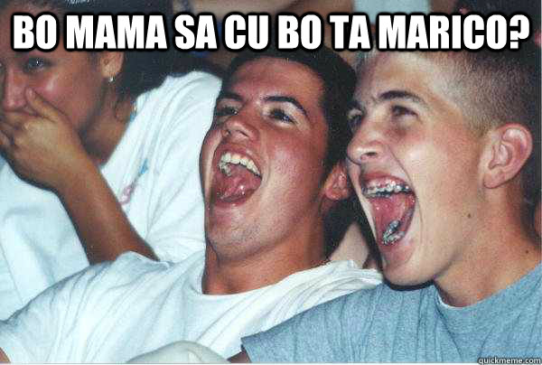 Bo mama sa cu bo ta marico?   Immature Highschoolers