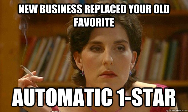 new business replaced your old favorite automatic 1-star  Problem Customer