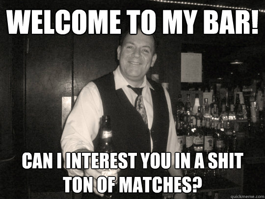 Welcome to my bar! Can I interest you in a shit ton of matches? - Welcome to my bar! Can I interest you in a shit ton of matches?  L.A. Noire Bartender