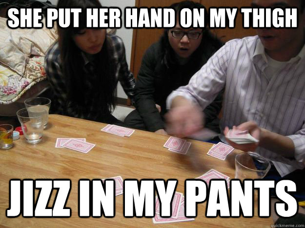 she put her hand on my thigh jizz in my pants - she put her hand on my thigh jizz in my pants  alvin