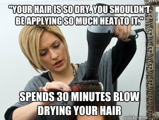 Scumbag Hair Stylist Memes Quickmeme