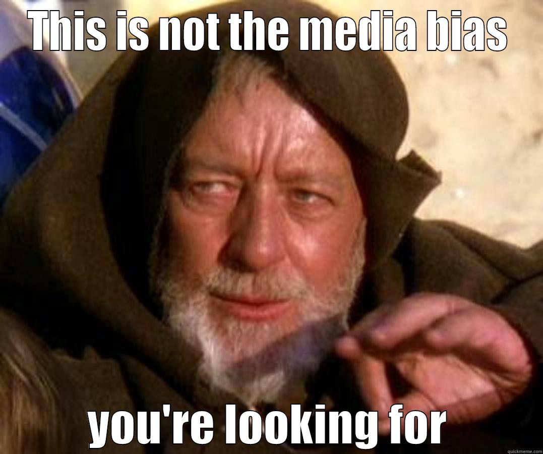 THIS IS NOT THE MEDIA BIAS YOU'RE LOOKING FOR Misc