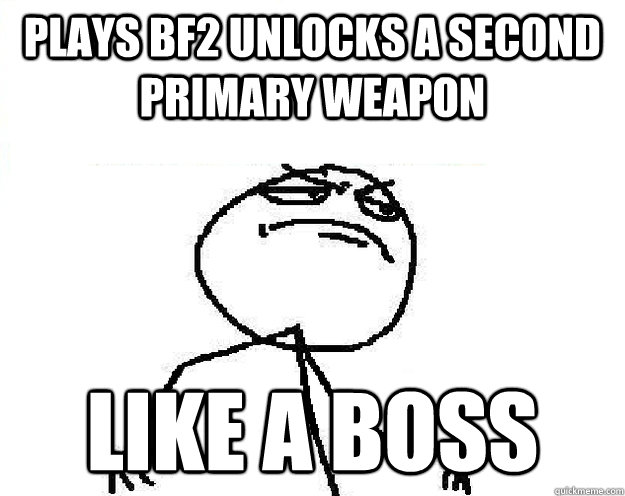 Plays bf2 unlocks a second primary weapon like a boss - Plays bf2 unlocks a second primary weapon like a boss  Misc