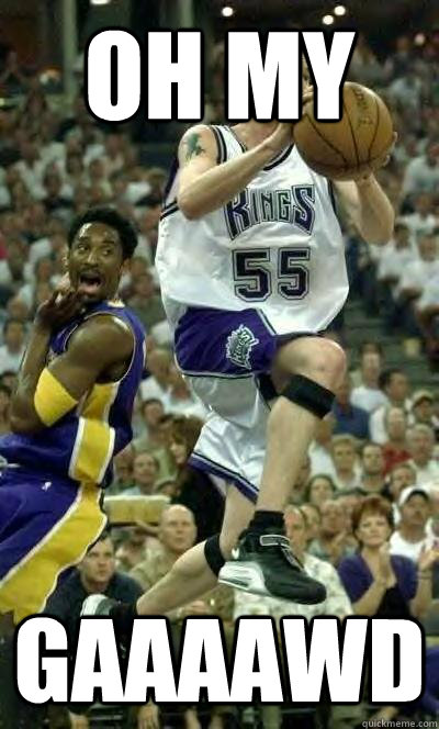 Oh my Gaaaawd - Oh my Gaaaawd  Kobe