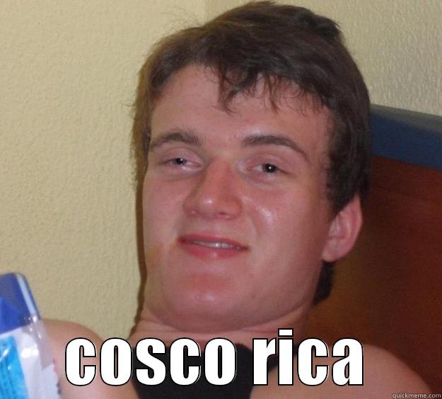 cosco rica -  COSCO RICA 10 Guy
