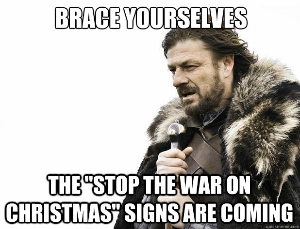 Brace yourselves The 
