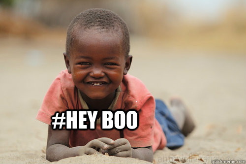 #Hey boo  