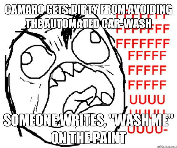 Camaro gets dirty from avoiding the automated car-wash someone writes, 