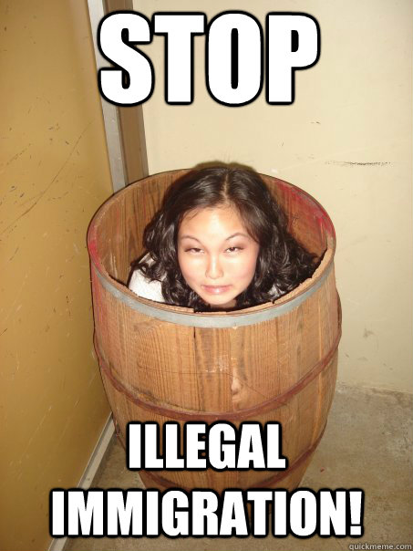 stop illegal Immigration! - stop illegal Immigration!  Scared asian girl