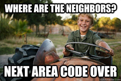 where are the neighbors? next area code over  