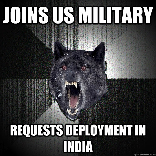 joins us military requests deployment in India  Insanity Wolf