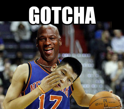 GOTCHA  - GOTCHA   Jeremy Lin - Michael Jordan