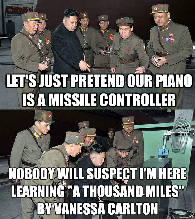 let's just pretend our piano is a missile controller nobody will suspect I'm here learning 