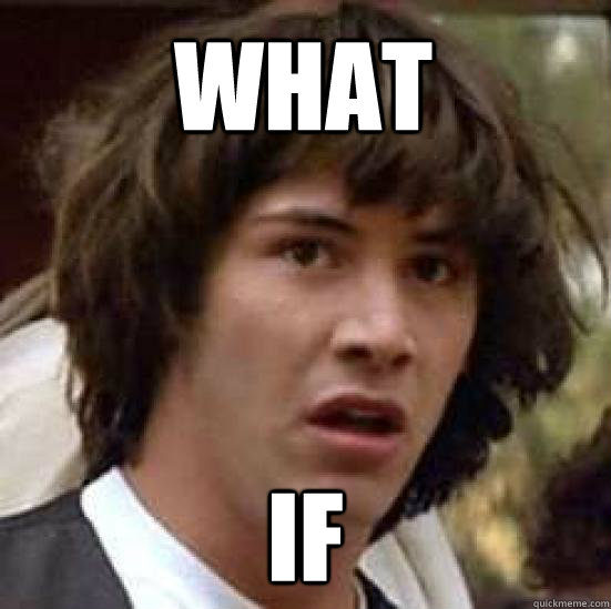 What If  conspiracy keanu
