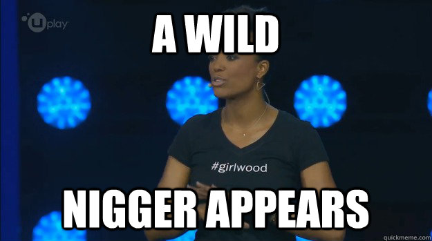 A wild nigger appears - A wild nigger appears  Misc