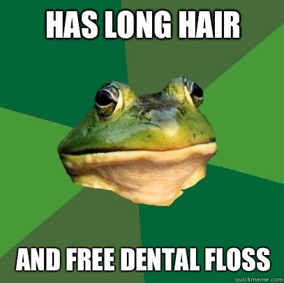Has long hair And free dental floss - Has long hair And free dental floss  Foul Bachelor Frog